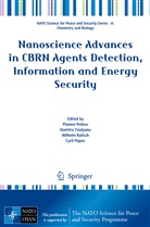 Wilhelm Kulisch, Wilhelm Kulisch et al, Plamen Petkov, Cyril Popov, Dumitr Tsiulyanu, Dumitru Tsiulyanu - Nanoscience Advances in CBRN Agents Detection, Information and Energy Security