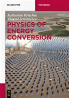 Katharin Krischer, Katharina Krischer, Konrad Schönleber - Physics of Energy Conversion