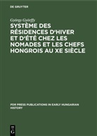 György Györffy - Système des résidences d'hiver et d'été chez les nomades et les chefs hongrois au Xe siècle