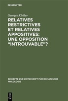 Georges Kleiber - Relatives restrictives et relatives appositives: une opposition "introuvable"?