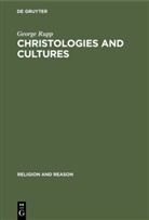 George Rupp - Christologies and Cultures
