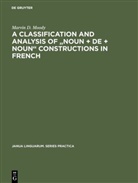 Marvin D Moody, Marvin D. Moody - A Classification and Analysis of "Noun + De + Noun" Constructions in French