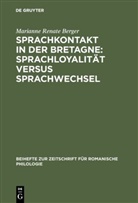 Marianne Renate Berger - Sprachkontakt in der Bretagne: Sprachloyalität versus Sprachwechsel