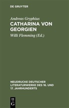 Andreas Gryphius, Will Flemming, Willi Flemming - Catharina von Georgien