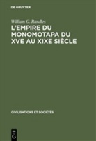 William G Randles, William G. Randles - L'empire du Monomotapa du XVe au XIXe siècle