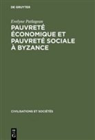 Evelyne Patlagean - Pauvreté économique et pauvreté sociale à Byzance