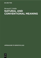 Bernard E Rollin, Bernard E. Rollin - Natural and Conventional Meaning