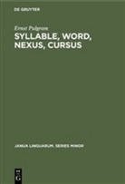 Ernst Pulgram - Syllable, Word, Nexus, Cursus