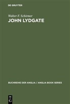 Walter F Schirmer, Walter F. Schirmer - John Lydgate