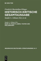 Friedrich M. Klinger, Friedrich Maximilian Klinger, Sander L. Gilman, Sande L Gilman, Sander L Gilman - Historisch-kritische Gesamtausgabe - Band XI: Faust's Leben, Thaten und Höllenfahrt