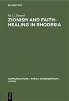 M L Daneel, M. L. Daneel - Zionism and Faith-Healing in Rhodesia