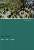 Emile Zola, Émile Zola - Der Totschläger