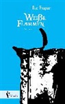 Ilse Frapan - Weiße Flamme. Eine Novelle