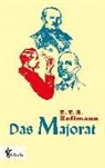 E T a Hoffmann, E.T.A. Hoffmann, Ernst Theodor Amadeus Hoffmann - Das Majorat