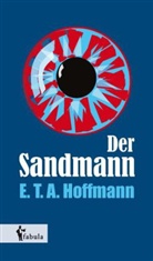 E T a Hoffmann, E.T.A. Hoffmann - Der Sandmann