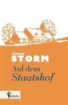 Theodor Storm - Auf dem Staatshof