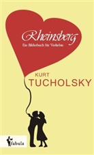 Kurt Tucholsky - Rheinsberg: Ein Bilderbuch für Verliebte