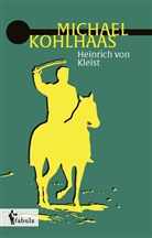Heinrich von Kleist, Heinrich Von Kleist - Michael Kohlhaas