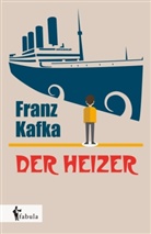 Franz Kafka - Der Heizer
