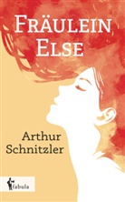 Arthur Schnitzler - Fräulein Else