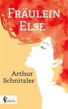 Arthur Schnitzler - Fräulein Else