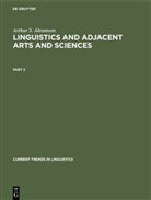 Arthur S Abramson, Arthur S. Abramson, Thomas A. Sebeok - Arthur S. Abramson: Linguistics and Adjacent Arts  - Part 2: Arthur S. Abramson: Linguistics and Adjacent Arts and Sciences. Part 2