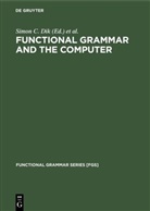 Simo C Dik, Simon C Dik, Connolly, Connolly, John Connolly, Simon C. Dik - Functional Grammar and the Computer