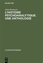 Alain Besançon, Alai Besançon, Alain Besançon - L'Histoire psychoanalytique. Une Anthologie
