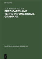 A. M. Bolkestein, M. Bolkestein, de Groot, C de Groot, Caspa de Groot, C. de Groot... - Predicates and Terms in Functional Grammar
