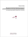 Katarzyna Kolesky - Mangement kultureller Integrationsprozesse bei grenzüberschreitenden Unternehmenszusammenschlüssen