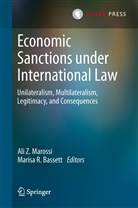 Marisa R. Bassett, Ali Z. Marossi, R Bassett, R Bassett, Al Z Marossi, Ali Z Marossi - Economic Sanctions under International Law