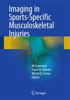 Michel D. Crema, Michel D Crema, Ali Guermazi, Frank W. Roemer, Fran W Roemer, Frank W Roemer - Imaging in Sports-Specific Musculoskeletal Injuries