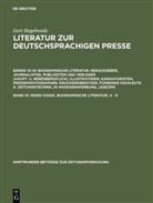Gert Hagelweide, Gert Hagelweide - Literatur zur deutschsprachigen Presse - 10: 98385-110925. A - E
