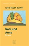 Lydia Guyer-Bucher - Rosi und Anna