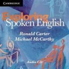Ronald Carter, Ronald (University of Nottingham) Carter, Ronald (University of Nottingham) Mccarthy Carter, Ronald Mccarthy Carter, Michael McCarthy, Michael (University of Nottingham) McCarthy - Exploring Spoken English Audio Cds (2) (Audio book)