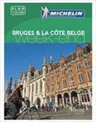 Guide vert week-end - Bruges et la Côte belge -ancienne édition-