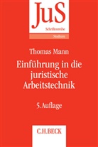 Thoma Mann, Thomas Mann, Thomas (Dr.) Mann, Peter J Tettinger, Peter J. Tettinger - Einführung in die juristische Arbeitstechnik
