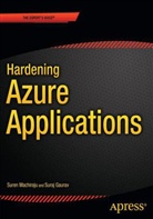 Suraj Gaurav, Suren Machiraju - Hardening Azure Applications