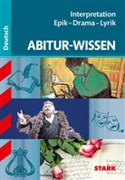 Winkler, Werner Winkler - STARK Deutsch - Abitur-Wissen - Interpretation Epik, Drama, Lyrik