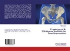 Ilídio Correia, Gabriel Diogo, Gabriela Diogo - 3D printing of beta-TCP/Alginate Scaffolds for Bone Regeneration