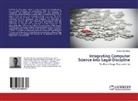 Sergii Shcherbak - Integrating Computer Science into Legal Discipline