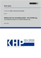 Peter Hesse - Maklerrecht: Der Immobilienmakler - Eine Einführung. Vom Maklervertrag bis zur Widerrufsbelehrung