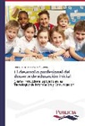 Gregoria Zenaida Mejias Gutierrez - El desarrollo profesional del docente de educación inicial