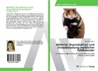Jacqueline Musil - Aktivität, Reproduktion und Stressbelastung weiblicher Feldhamster