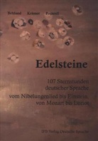 Horst Hensel, Götz Neuneck, Wolf Schneider, Max Behland, Pro Dr Walter Krämer, Walte Krämer... - Edelsteine