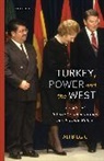 Ali Bilgic - Turkey, Power and the West