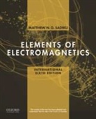 Matthew Sadiku, Matthew (Prairie View State University) Sadiku, Matthew N. O. Sadiku - Elements of Electromagnetics