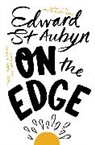 Edward St Aubyn, Edward St. Aubyn - On The Edge
