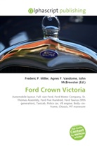 Agne F Vandome, John McBrewster, Frederic P. Miller, Agnes F. Vandome - Ford Crown Victoria