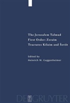 Heinrich W. Guggenheimer, Heinrich W Guggenheimer - The Jerusalem Talmud: Tractates Kilaim and Seviit